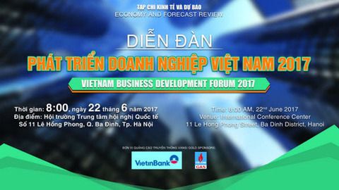 Tài liệu Diễn đàn "Phát triển doanh nghiệp Viêt Nam 2017"